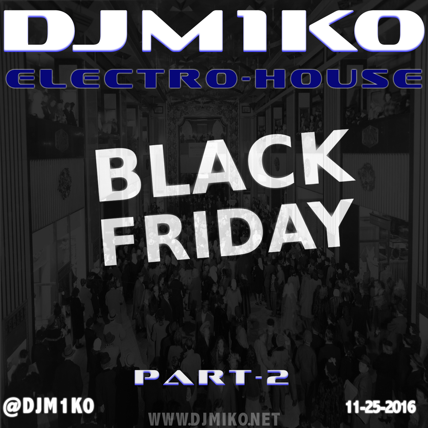 DJ MIKO - Episode 019 - Black Friday Electro House Part Two episode artwork