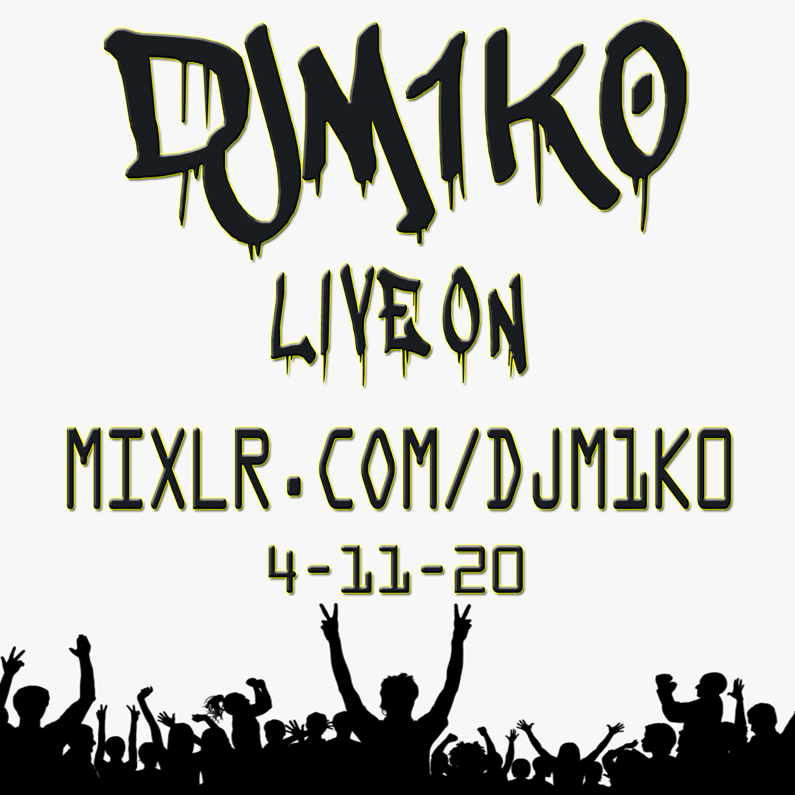 DJ MIKO - Episode 025 - MIXLR Recorded Live EP1 - 4-11-20 episode artwork