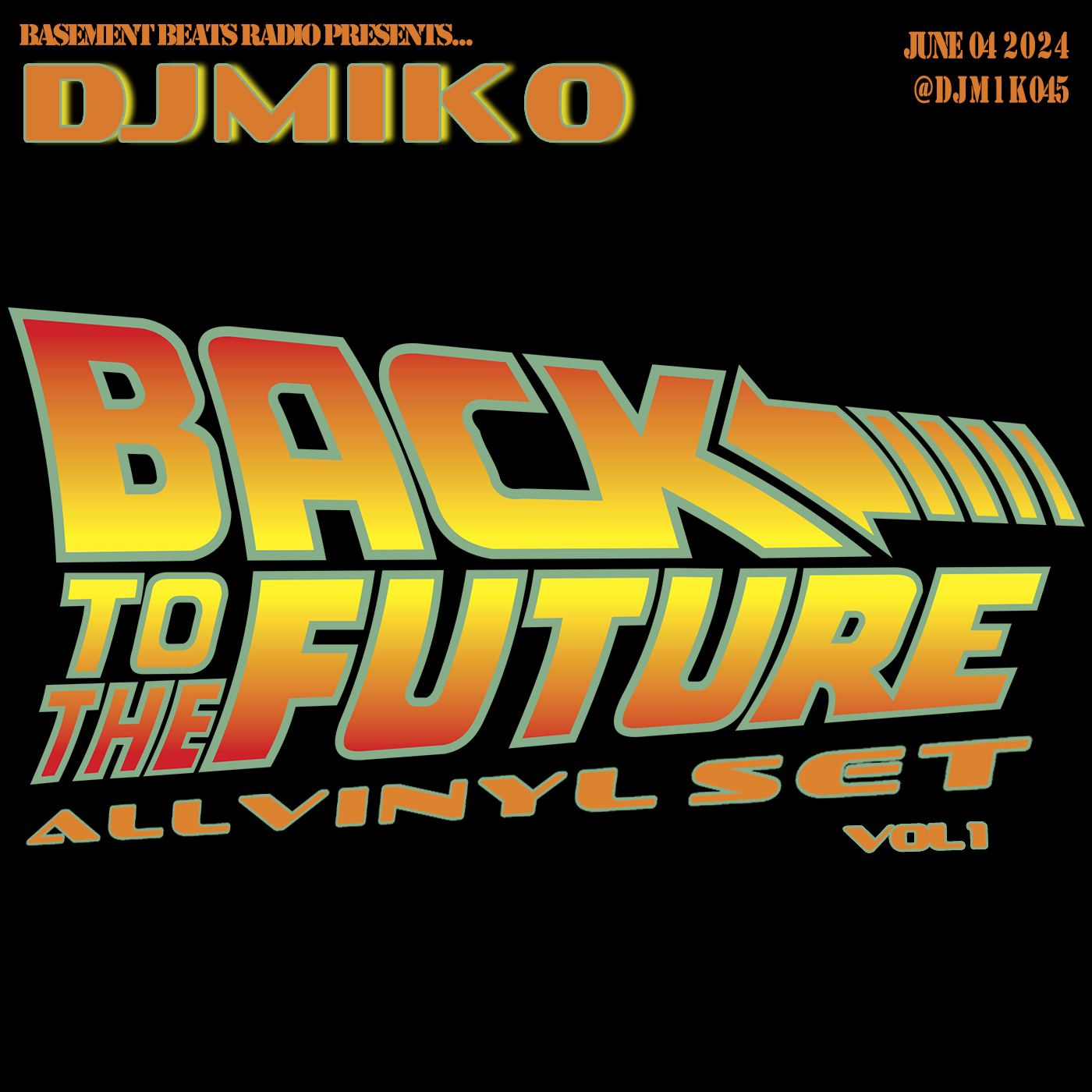 DJ MIKO - Episode 056 - Back to the Future Vol 1 - 06-04-24 episode artwork